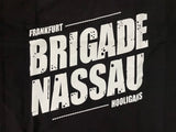Eintracht Frankfurt - BRIGADE NASSAU - L size