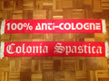 Borussia Mönchengladbach - 10 - 100% ANTI-COLOGNE / COLONIA SPASTICA